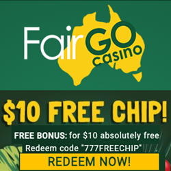 Fair Go casino $10 free chip